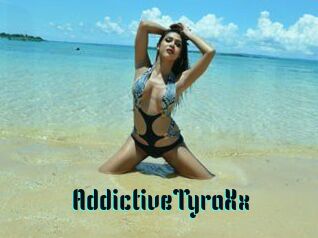 AddictiveTyraXx