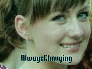 AlwaysChanging