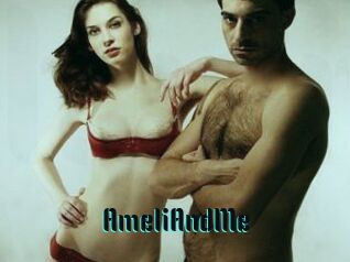 AmeliAndMe
