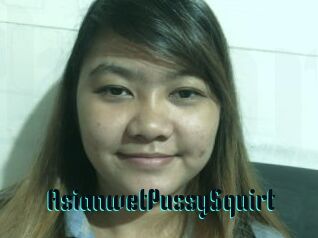 AsianwetPussySquirt