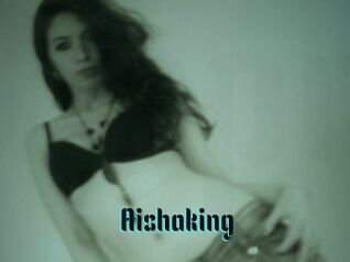 Aishaking