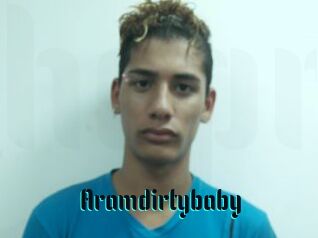Aramdirtybaby