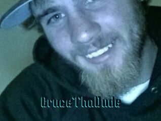 BruceThaDude