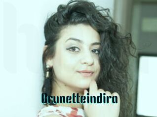 Brunetteindira