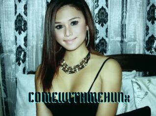 COMEWITHMEHUNx