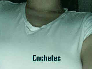 Cachetes