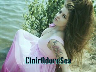 ClairAdoreSex