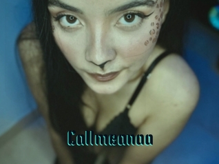 Callmeanaa