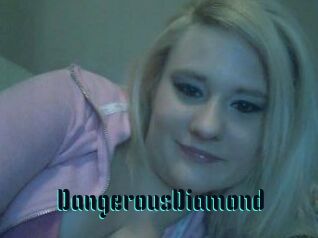 DangerousDiamond