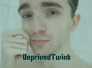 DeprivedTwink