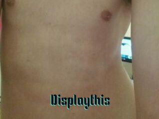 Displaythis