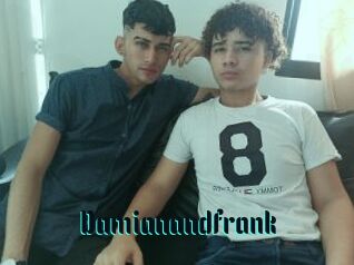 Damianandfrank