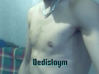 Dedislaym