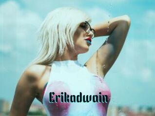 Erikadwain