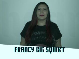 FRANCY_BIG_SQUIRT
