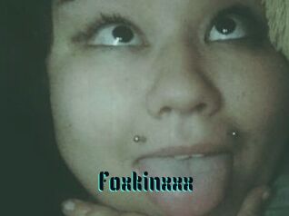 Foxkinxxx