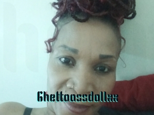 Ghettoassdollxx