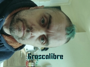 Groscalibre