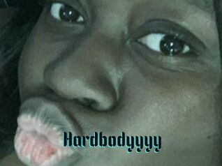 Hardbodyyyy
