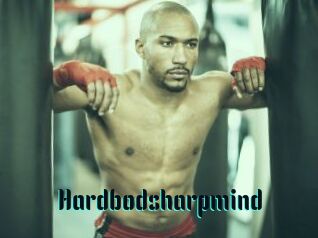 Hardbodsharpmind