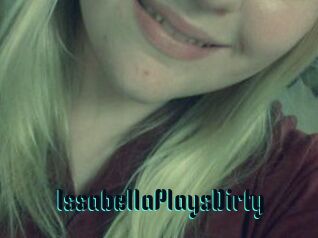 IssabellaPlaysDirty