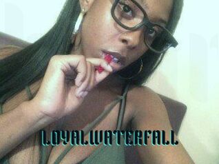 LOYALWATERFALL