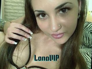 LanaVIP