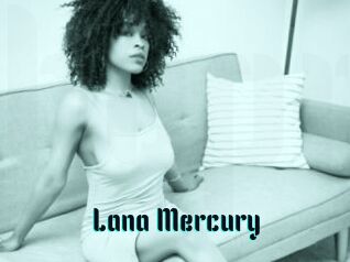 Lana_Mercury