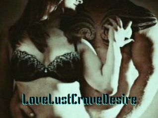 LoveLustCraveDesire
