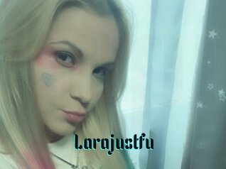 Larajustfu