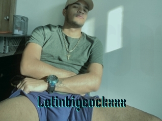 Latinbigcockxxx