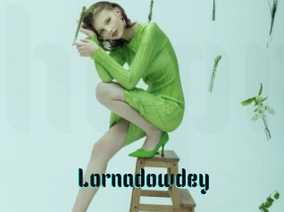 Lornadowdey