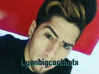 Lyanbigcockhotx
