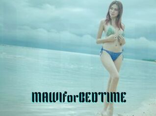 MAWIforBEDTIME