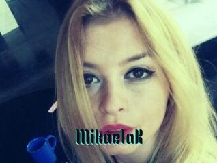 MikaelaK