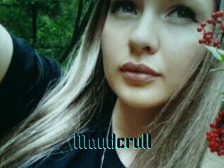 Maudcrull