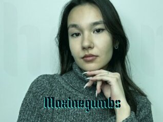 Maxinegumbs