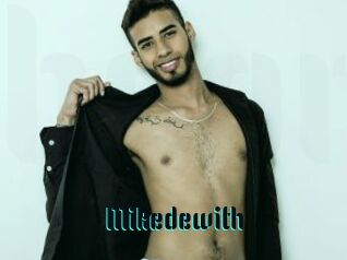 Mikedewith