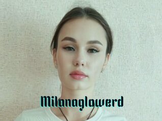 Milanaglowerd