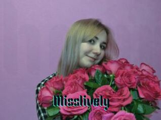 Misslively