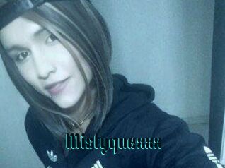 Mistyquexxx