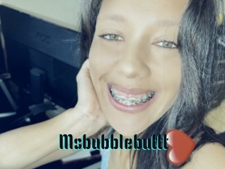Msbubblebuttt