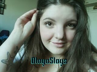 OlayaSlays