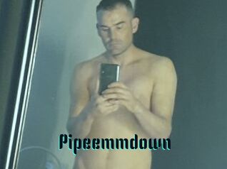 Pipeemmdown