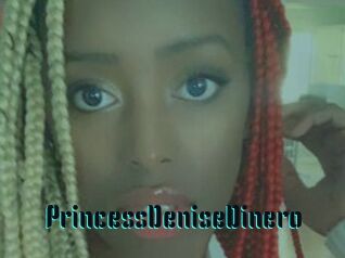 PrincessDeniseDinero