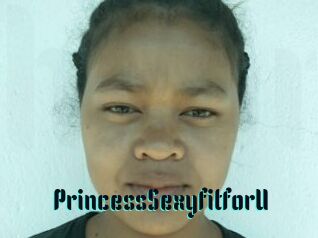 PrincessSexyfitforU