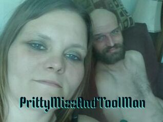 PrittyMizzAndToolMan