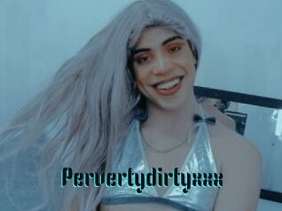 Pervertydirtyxxx