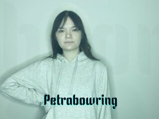 Petrabowring