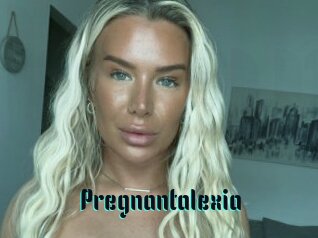 Pregnantalexia